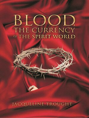 cover image of Blood the Currency of the Spirit World